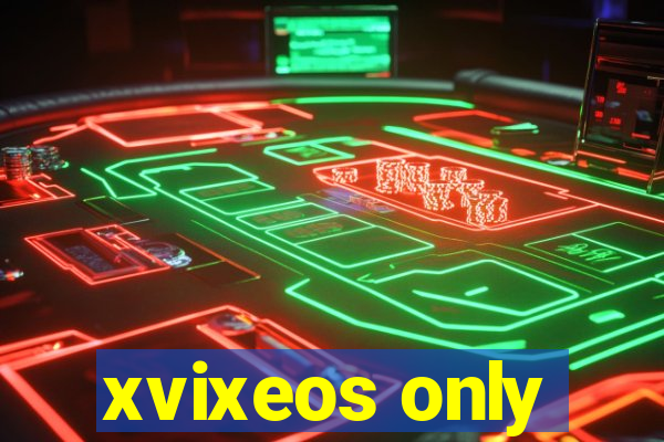 xvixeos only